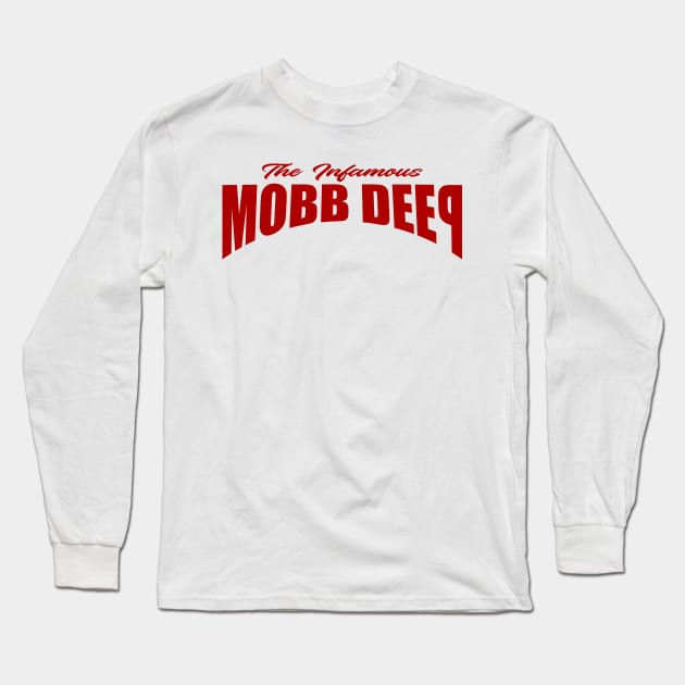 The Infamous Mobb Deep Long Sleeve T-Shirt by Semarmendem